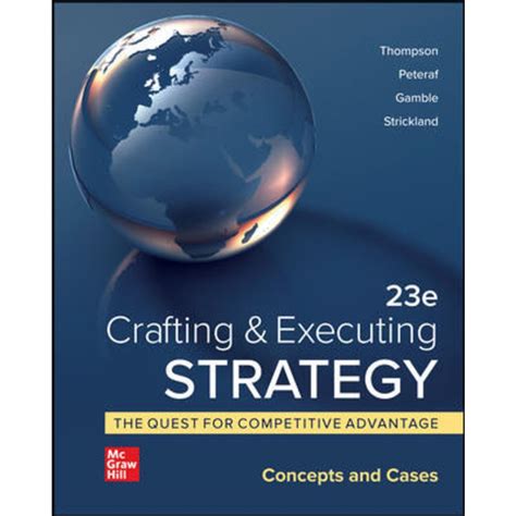 crafting & executing strategy: concepts and cases
